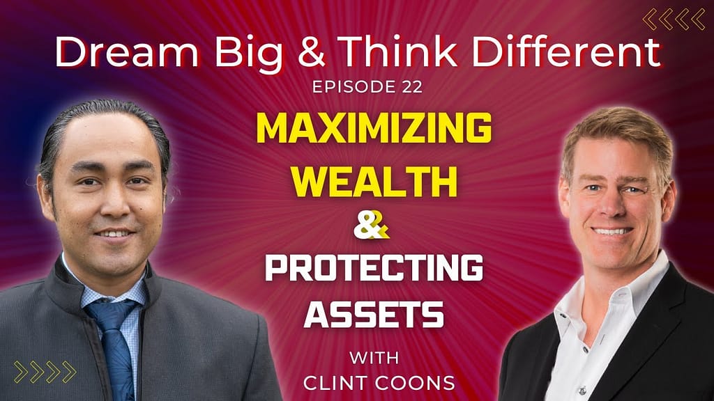 Maximizing Wealth & Protecting Assets with Clint Coons | Real Estate Investor and Attorney